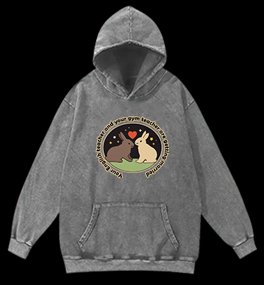 Rabbit's Teacher Wedding Vintage Washed 100% Cotton Hoodie