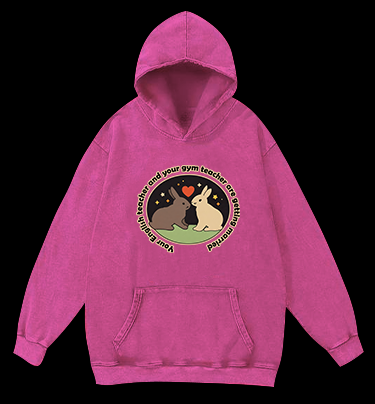 Rabbit's Teacher Wedding Vintage Washed 100% Cotton Hoodie