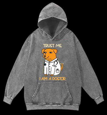 Trust Me, I'm Dogtor Vintage Washed 100% Cotton Hoodie