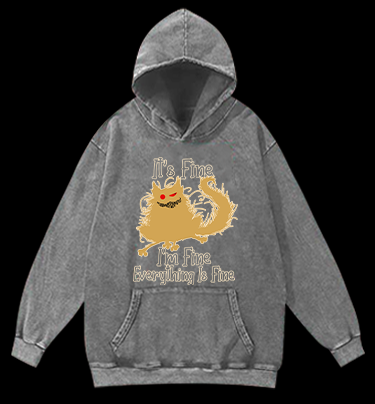 It's Fine,I'm Fine,Everything Is Fine Vintage Washed 100% Cotton Hoodie