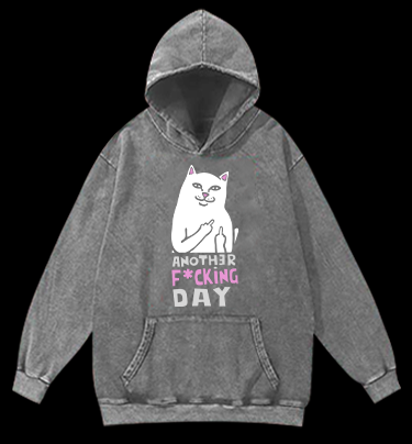 Another Fu*king Day Vintage Washed 100% Cotton Hoodie