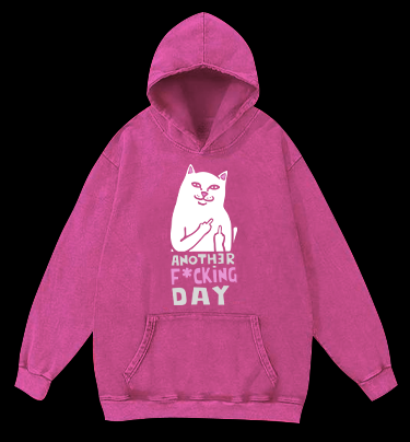 Another Fu*king Day Vintage Washed 100% Cotton Hoodie