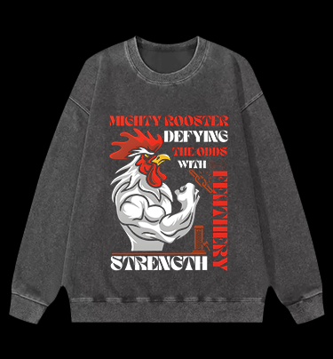 Mighty Rooster Power Vintage Washed 100% Cotton Sweatshirt