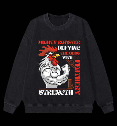 Mighty Rooster Power Vintage Washed 100% Cotton Sweatshirt