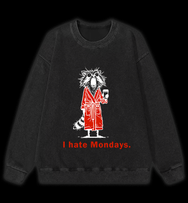 Raccoon Hates Monday Vintage Washed 100% Cotton Sweatshirt