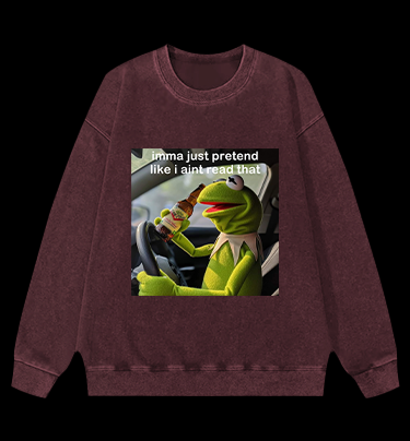 Kermit's Fake Ignorance Vintage Washed 100% Cotton Sweatshirt