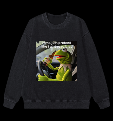 Kermit's Fake Ignorance Vintage Washed 100% Cotton Sweatshirt