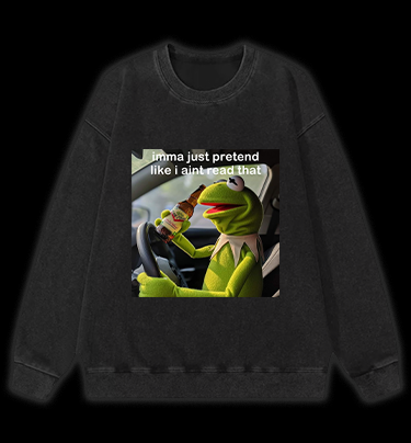Kermit's Fake Ignorance Vintage Washed 100% Cotton Sweatshirt