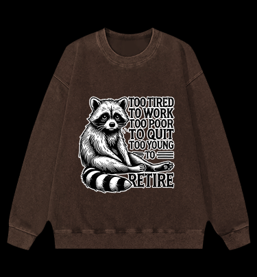 Raccoon's Tired Life Vintage Washed 100% Cotton Sweatshirt