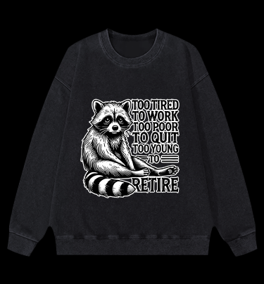 Raccoon's Tired Life Vintage Washed 100% Cotton Sweatshirt