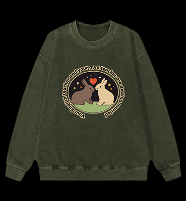 Rabbit's Teacher Wedding Vintage Washed 100% Cotton Sweatshirt