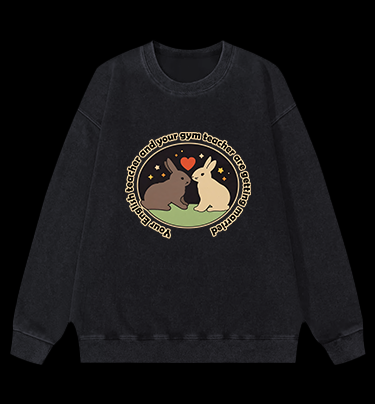 Rabbit's Teacher Wedding Vintage Washed 100% Cotton Sweatshirt