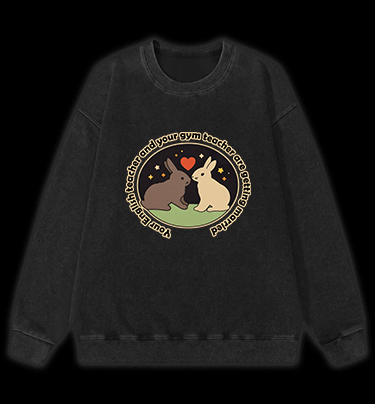 Rabbit's Teacher Wedding Vintage Washed 100% Cotton Sweatshirt