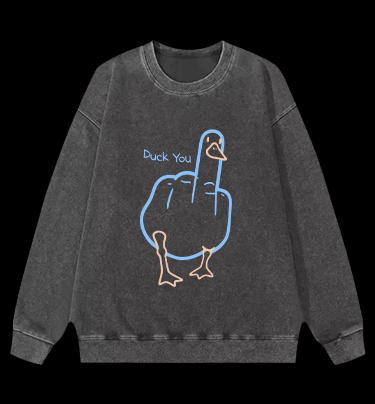 Duck You Vintage Washed 100% Cotton Sweatshirt