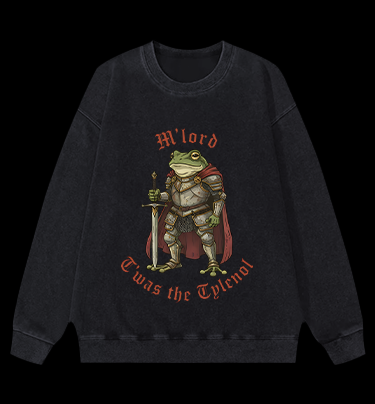 Toas the Tylenol M'Lord Frog Knight Vintage Washed 100% Cotton Sweatshirt