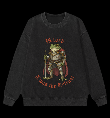 Toas the Tylenol M'Lord Frog Knight Vintage Washed 100% Cotton Sweatshirt