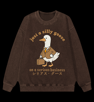 Just A Silly Goose Vintage Washed 100% Cotton Sweatshirt