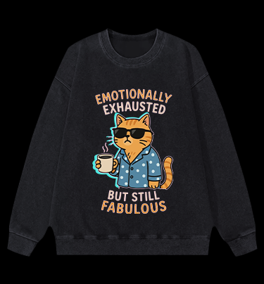 Still a Fabulous Cat Vintage Washed 100% Cotton Sweatshirt