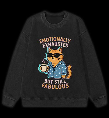 Still a Fabulous Cat Vintage Washed 100% Cotton Sweatshirt
