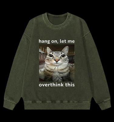 Cat's Ponder Moment on Shirt Vintage Washed 100% Cotton Sweatshirt