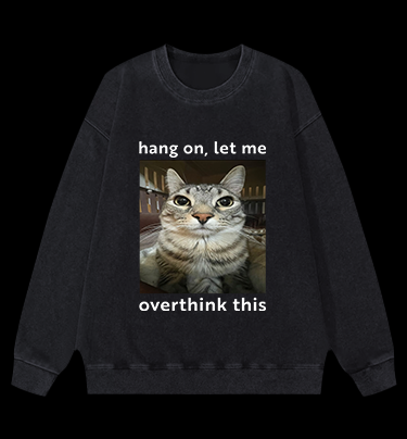 Cat's Ponder Moment on Shirt Vintage Washed 100% Cotton Sweatshirt