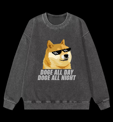 Doge All Day Doge All Night Vintage Washed 100% Cotton Sweatshirt