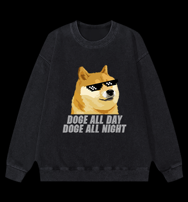 Doge All Day Doge All Night Vintage Washed 100% Cotton Sweatshirt