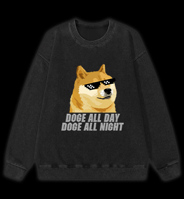 Doge All Day Doge All Night Vintage Washed 100% Cotton Sweatshirt