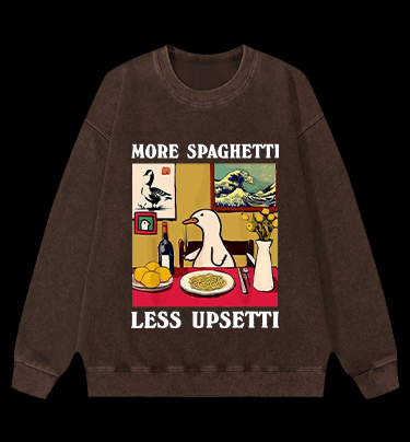More Spaghetti, Less Upsetti Vintage Washed 100% Cotton Sweatshirt