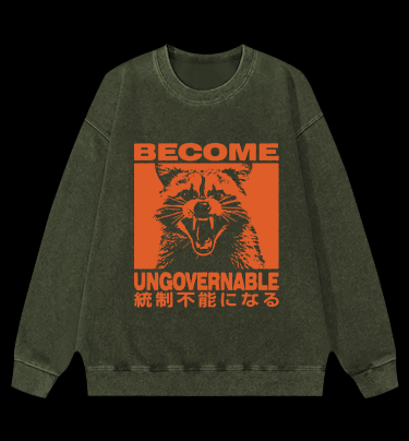 Become Ungovernable Raccoon Vintage Washed 100% Cotton Sweatshirt