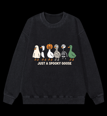 Just A Spooky Goose Vintage Washed 100% Cotton Sweatshirt