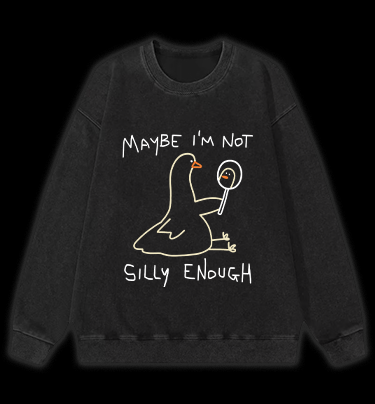 I Am Not A Silly Goose Vintage Washed 100% Cotton Sweatshirt