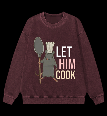 Let Him Cook Vintage Washed 100% Cotton Sweatshirt
