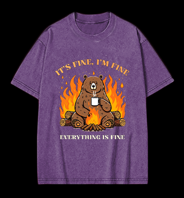 I Am Fine Bear Vintage Washed 100% Cotton T-Shirt