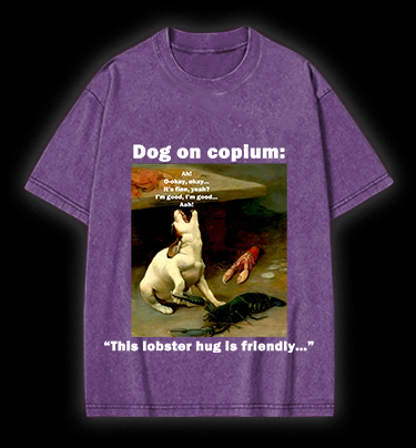 Dog & Lobster Hug dog on Copium Vintage Washed 100% Cotton T-Shirt