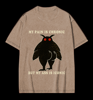 Moth's Chronic Pain & Iconic Ass Vintage Washed 100% Cotton T-Shirt