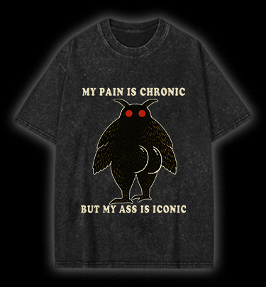 Moth's Chronic Pain & Iconic Ass Vintage Washed 100% Cotton T-Shirt