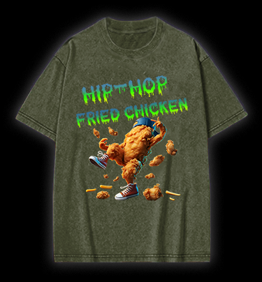 Fried Chicken Hip - Hop Style Vintage Washed 100% Cotton T-Shirt