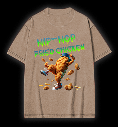 Fried Chicken Hip - Hop Style Vintage Washed 100% Cotton T-Shirt