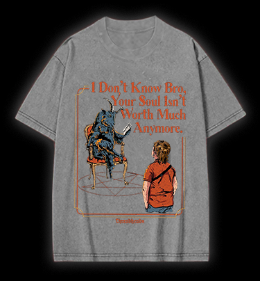 Dark Humor Soul Exchange Vintage Washed 100% Cotton T-Shirt