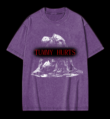 Tummy Hurts Vintage Washed 100% Cotton T-Shirt