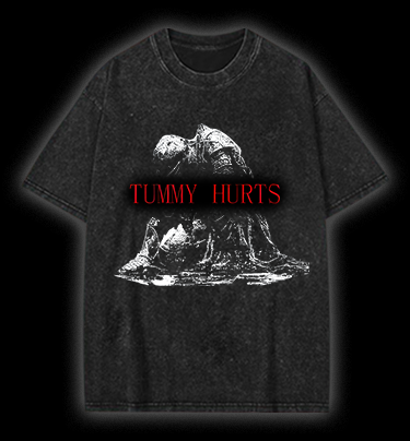 Tummy Hurts Vintage Washed 100% Cotton T-Shirt