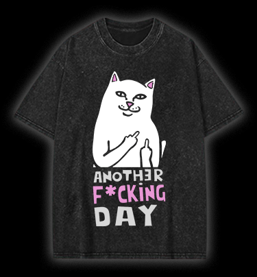 Another Fu*king Day Vintage Washed 100% Cotton T-Shirt - TheDrunkShark