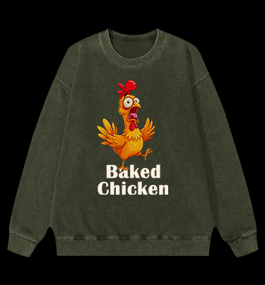 Baked Chicken Smoking Vintage Washed 100% Cotton Sweatshirt - TheDrunkShark