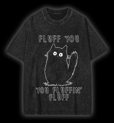  Fluffy Cat Attitude Vintage Washed 100% Cotton T-Shirt - TheDrunkShark
