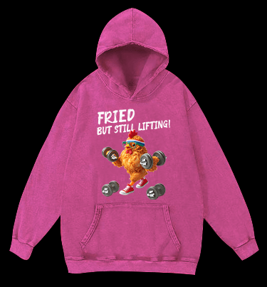 Fried But Still Lifting Vintage Washed 100% Cotton Hoodie - TheDrunkShark