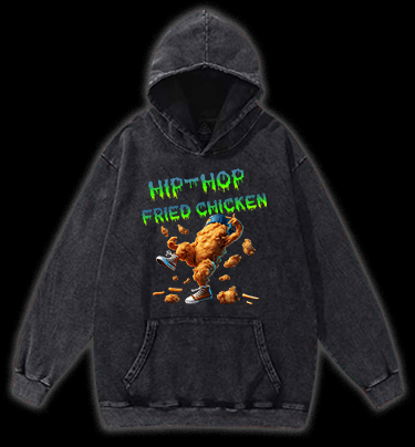 Fried Chicken Hip - Hop Style Vintage Washed 100% Cotton Hoodie - TheDrunkShark