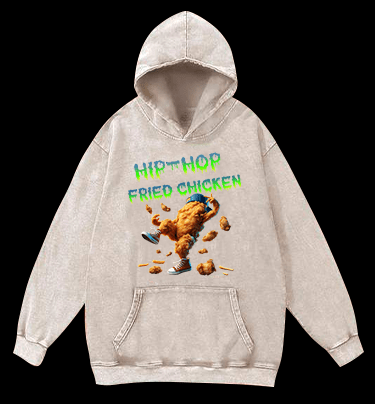 Fried Chicken Hip - Hop Style Vintage Washed 100% Cotton Hoodie - TheDrunkShark