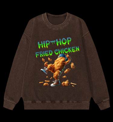 Fried Chicken Hip - Hop Style Vintage Washed 100% Cotton Sweatshirt - TheDrunkShark