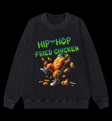 Fried Chicken Hip - Hop Style Vintage Washed 100% Cotton Sweatshirt - TheDrunkShark